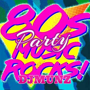 80S MUSIC ROCKS -DJMUNZ