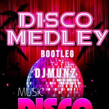 DISCO  BOOTLEG MEDLEY