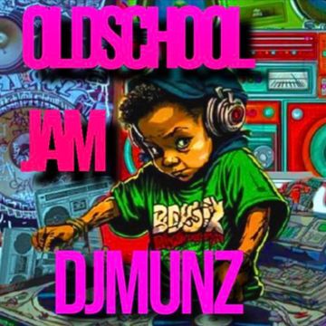 OLDSCHOOL TROWBACK CLASSIC@NUNBAR DJMUNZ