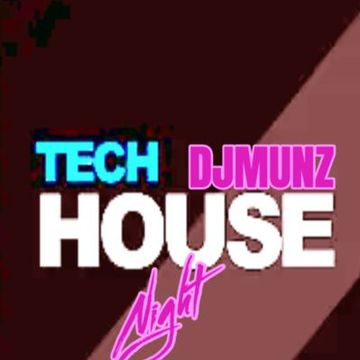 TECH HOUSE LIVE MIX  DJMUNZ