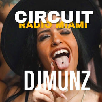 DJ MUNZ@CIRCUIT RADIO MIAMI