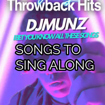 I BET YOU KNOW ALL THESE SONGS ~ SONGS TO SING ALONG ~ THROWBACK HITS 