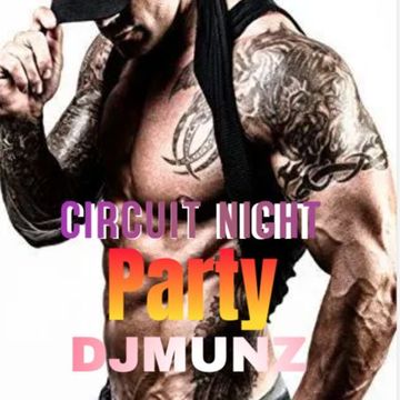 CIRCUIT PARTY DJMUNZ