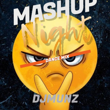 MASHUP DANCE MIX DJMUNZ