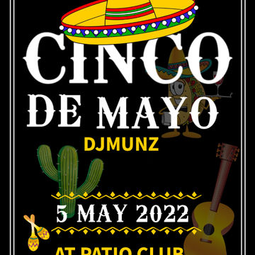 EDM CINCO DE MAYO @THE PATIO