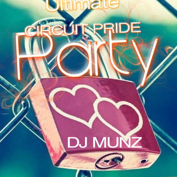 CIRCUIT PRIDE  PARTY MIX  DJMUNZ