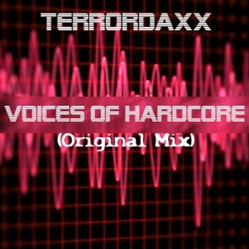 TerrordaXX - Voices of Hardcore (Original Mix)