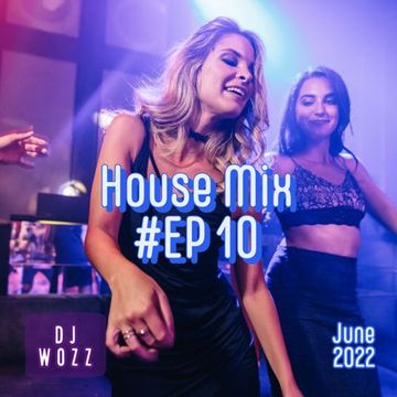 House Mix #EP 10