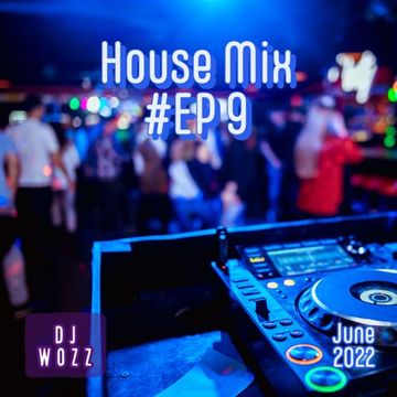 House Music #EP9