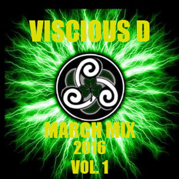 Viscious D   March Mix 2016 Vol. 1