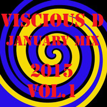 Viscious D   January Mix 2015 Vol. 1