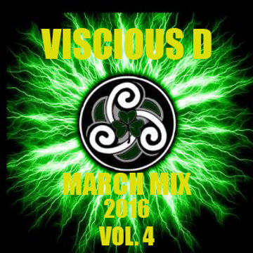 Viscious D   March Mix 2016 Vol. 4