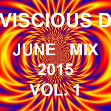 Viscious D   June Mix 2015 Vol. 1