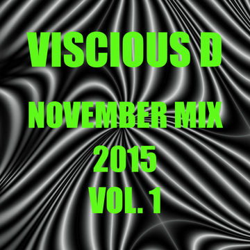 Viscious D   November Mix 2015 Vol. 1