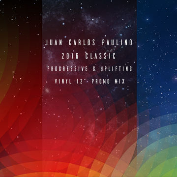 Juan Carlos Paulino   2016 Classic Progressive & Uplifting Trance 12" Vinyl Mix