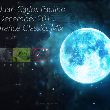 Juan Carlos Paulino   Only With You (2015 December Trance Classics Mix)