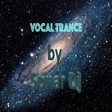 Sonar Dj Set Special Vocal Trance September 2016