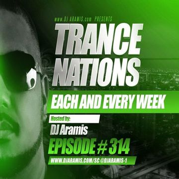 DJ Aramis Trance Nations Ep.314