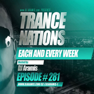 DJ Aramis - Trance Nations Ep.281