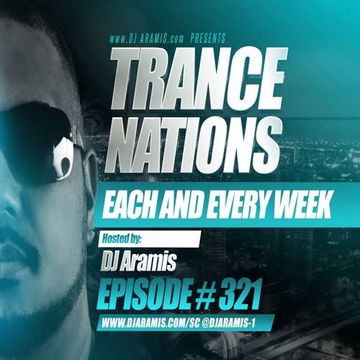 DJ Aramis Trance Nations Ep.321