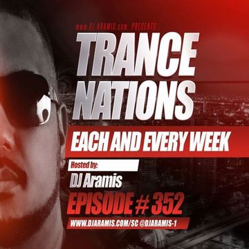 DJ Aramis Trance Nations Ep 352