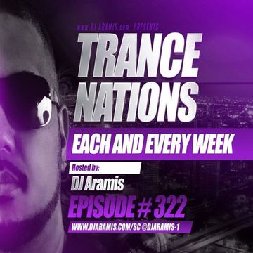 DJ Aramis Trance Nations Ep.322