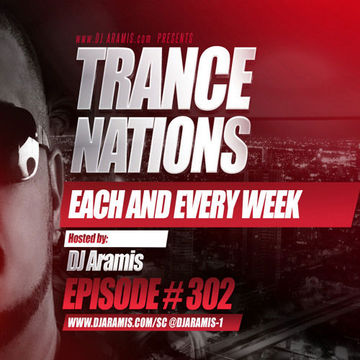 DJ Aramis - Trance Nations Ep.302