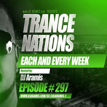 DJ Aramis - Trance Nations Ep.297