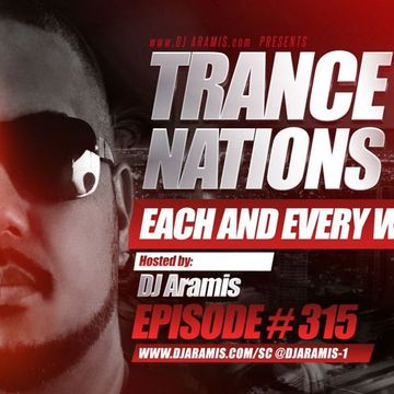 DJ Aramis Trance Nations Ep.315