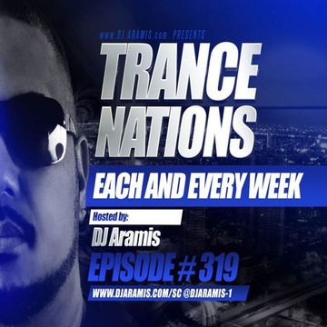 DJ Aramis Trance Nations Ep.319