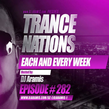 DJ Aramis - Trance Nations Ep.282