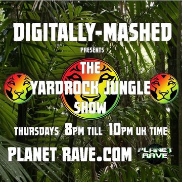 Digitally Mashed Pres The Yardrock Junglist Foundation Show 21 05 15