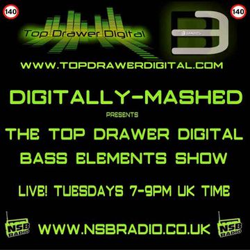 Digitally Mashed Pres The Top Drawer Digital Bass Elements Show 02 06 15