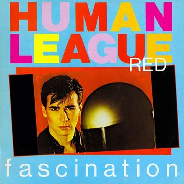 The Human League - (Keep Feelling) Fascination (T80sRMX Extended Dance Mix)