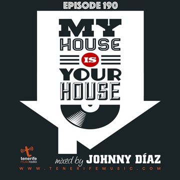 My House Is Your House Radio Show #Episode 190