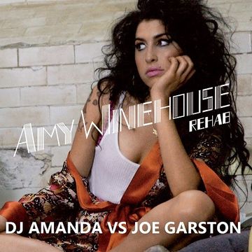 AMY WINEHOUSE   REHAB 2016 [DJ AMANDA VS JOE GARSTON]