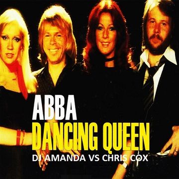 ABBA   DANCING QUEEN [DJ AMANDA VS CHRIS COX]