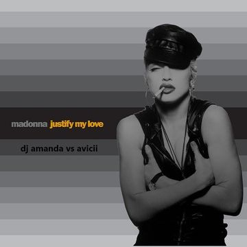 MADONNA   JUSTIFY MY LOVE 2016 2.0 [DJ AMANDA VS AVICII]