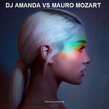 ARIANA GRANDE   NO TEARS LEFT TO CRY [ DJ AMANDA VS MAURO MOZART]