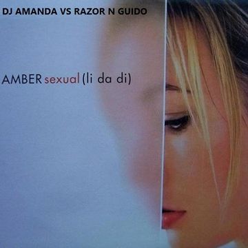 AMBER   SEXUAL (LI DA DI)  2016 [DJ AMANDA VS RAZOR N GUIDO]