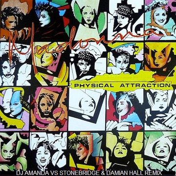 MADONNA   PHYSICAL ATTRACTION 2020 (DJ AMANDA VS STONEBRIDGE & DAMIAN HALL REMIX)