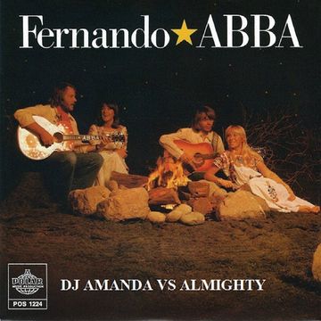 ABBA   FERNANDO (DJ AMANDA VS ALMIGHTY)