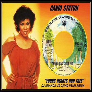 CANDI STATON   YOUNG HEARTS RUN FREE (DJ AMANDA VS DAVID PENN REMIX)