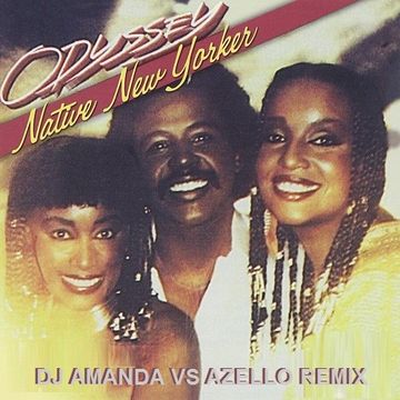 ODYSSEY   NATIVE NEW YORKER 2021 (DJ AMANDA VS AZELLO REMIX)