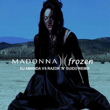 MADONNA   FROZEN 2020 (DJ AMANDA VS RAZOR 'N' GUIDO REMIX)