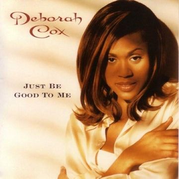 DEBORAH COX   JUST BE GOOD TO ME (DJ AMANDA VS DAVE MATHIAS)