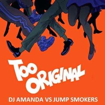 MAJOR LAZER feat. ELLIPHANT & JOVE ROCKWELL   TOO ORIGINAL [DJ AMANDA VS JUMP SMOKERS]