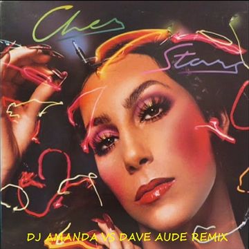 CHER   STARS (DJ AMANDA VS DAVE AUDE REMIX)