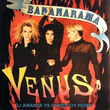 BANANARAMA   VENUS 2020 (DJ AMANDA VS CHRIS COX REMIX)