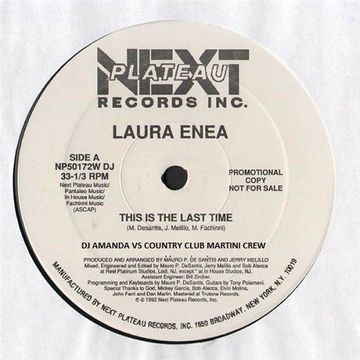 LAURA ENEA   THIS IS THE LAST TIME [DJ AMANDA VS COUNTRY CLUB MARTINI CREW]
